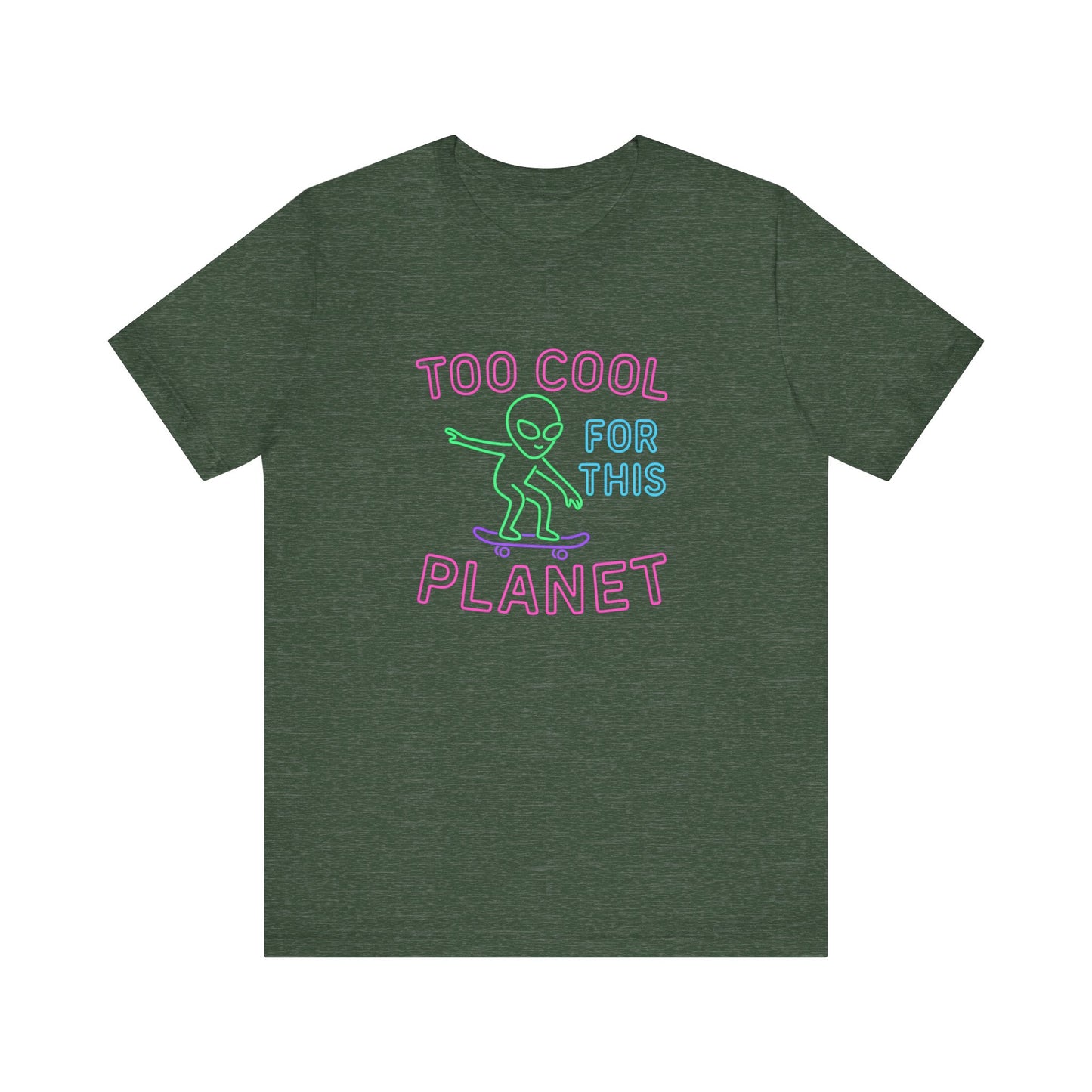 Too Cool for This Planet Tee – Alien Skateboarder Graphic | Cosmic Street Style