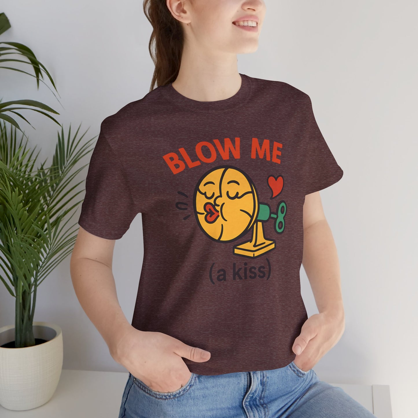 Funny Kiss Graphic Unisex Tee – “Blow Me (a Kiss)”