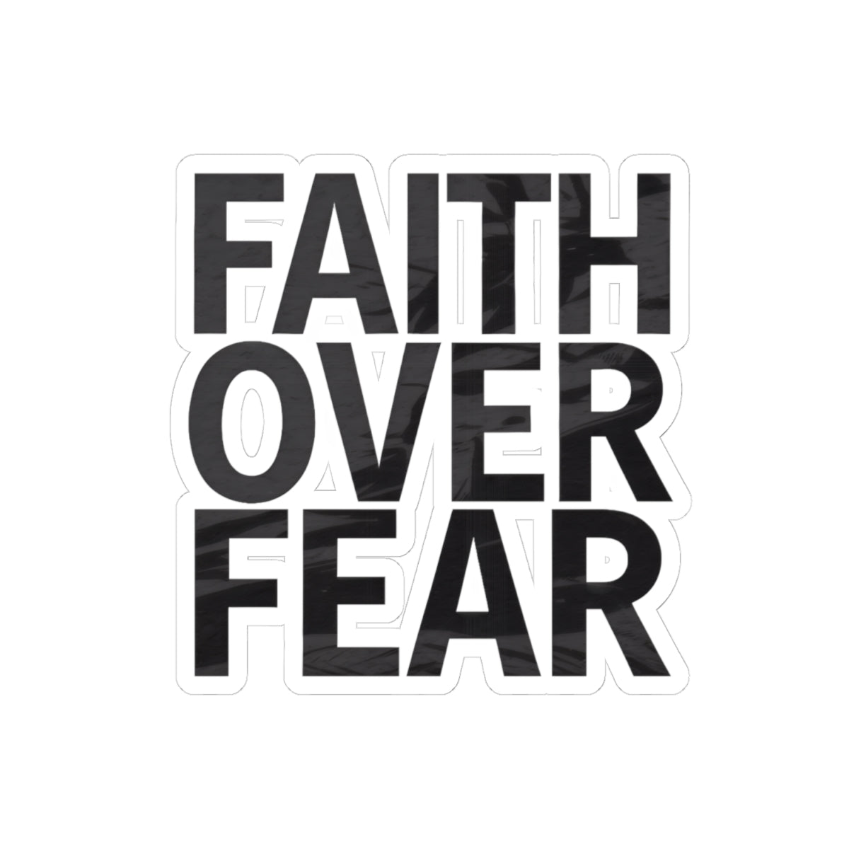 Faith Over Fear – Christian Kiss-Cut Vinyl Sticker | Inspirational Decal for Laptops, Water Bottles, and Journals