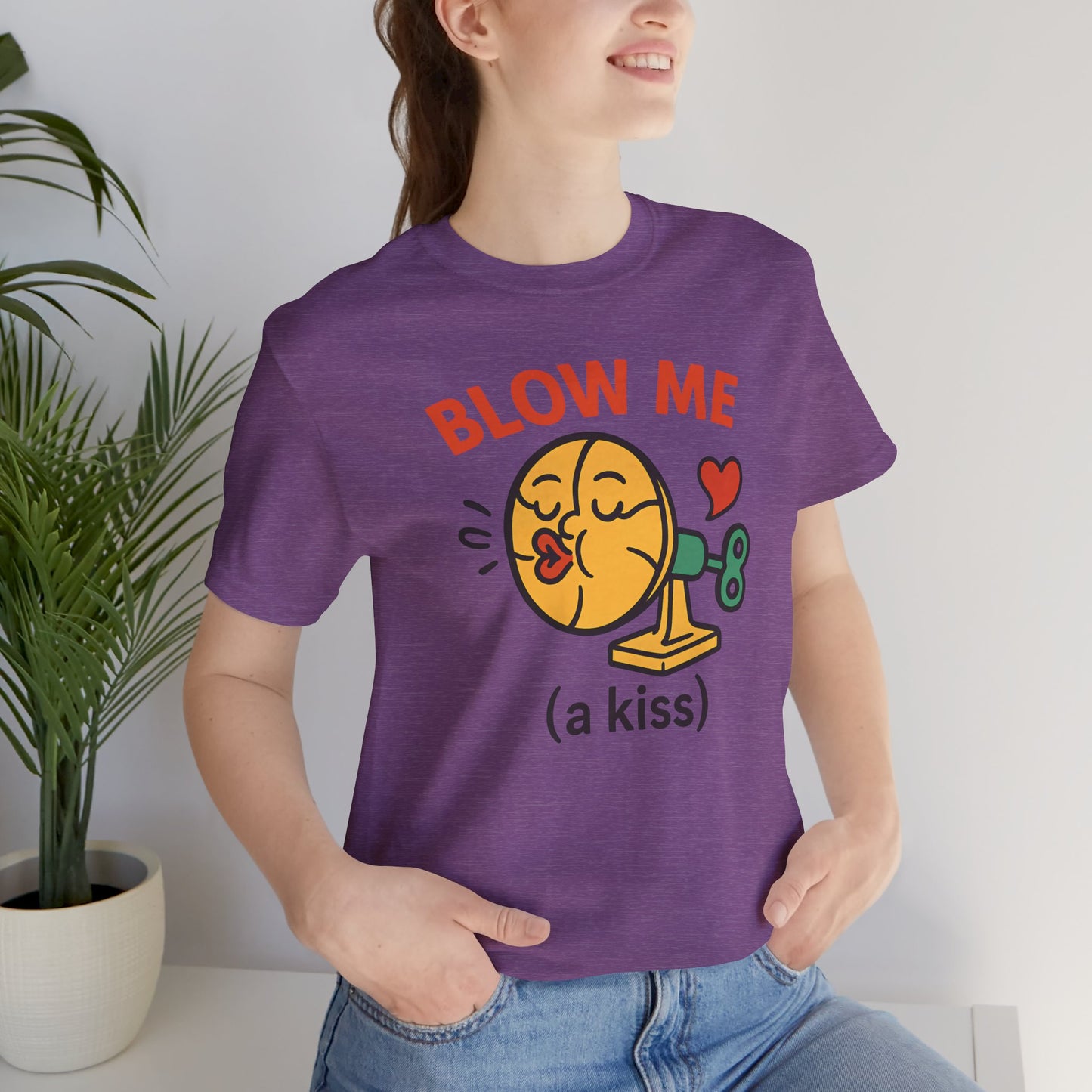 Funny Kiss Graphic Unisex Tee – “Blow Me (a Kiss)”