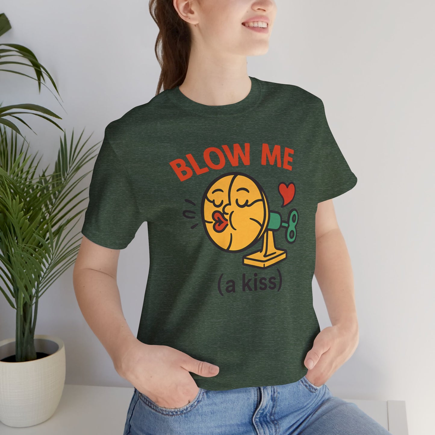 Funny Kiss Graphic Unisex Tee – “Blow Me (a Kiss)”