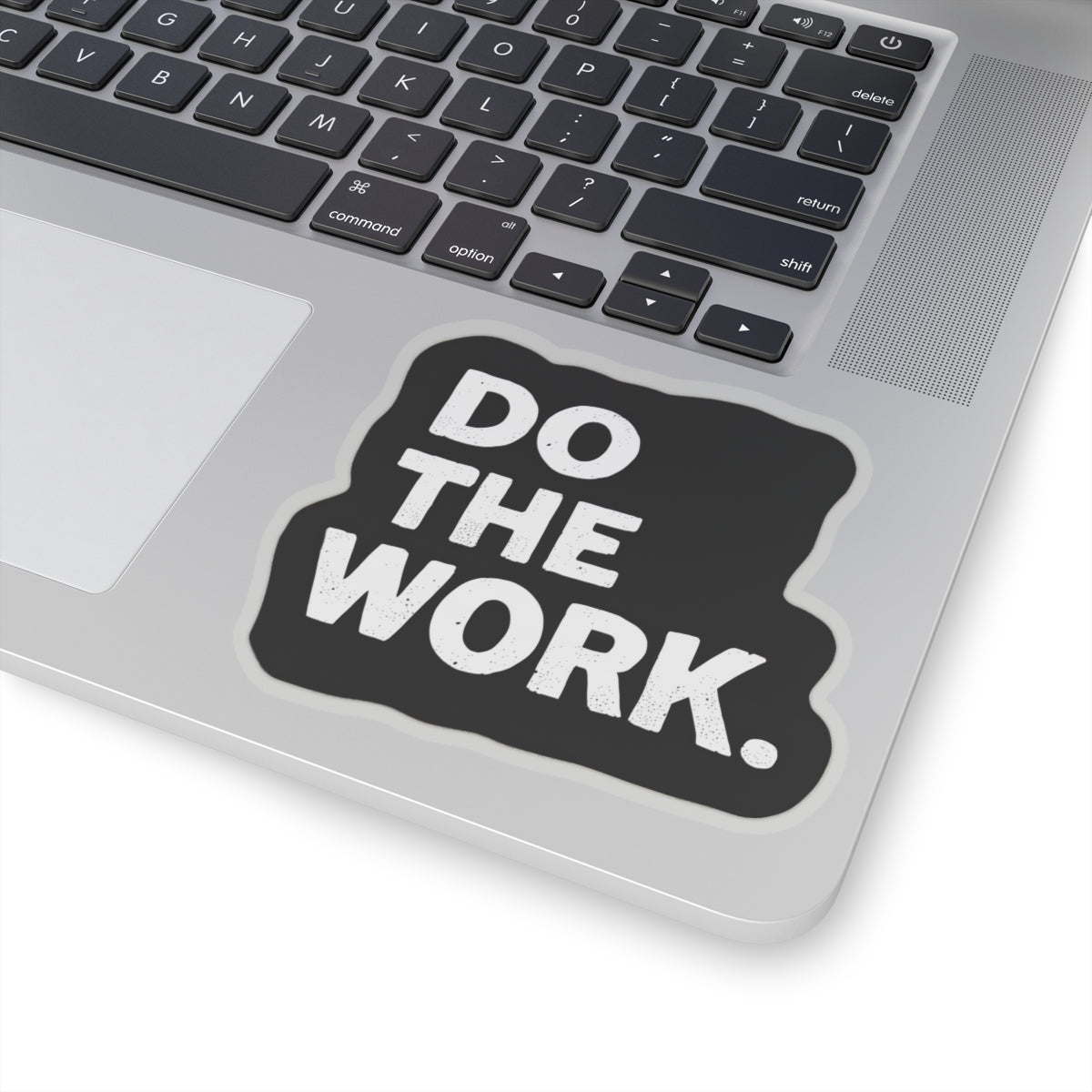 DO THE WORK – Minimalist Motivational Sticker