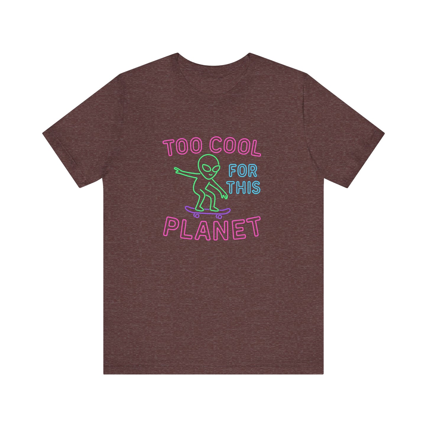 Too Cool for This Planet Tee – Alien Skateboarder Graphic | Cosmic Street Style