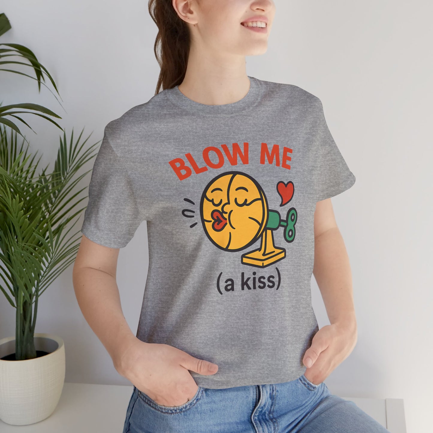 Funny Kiss Graphic Unisex Tee – “Blow Me (a Kiss)”