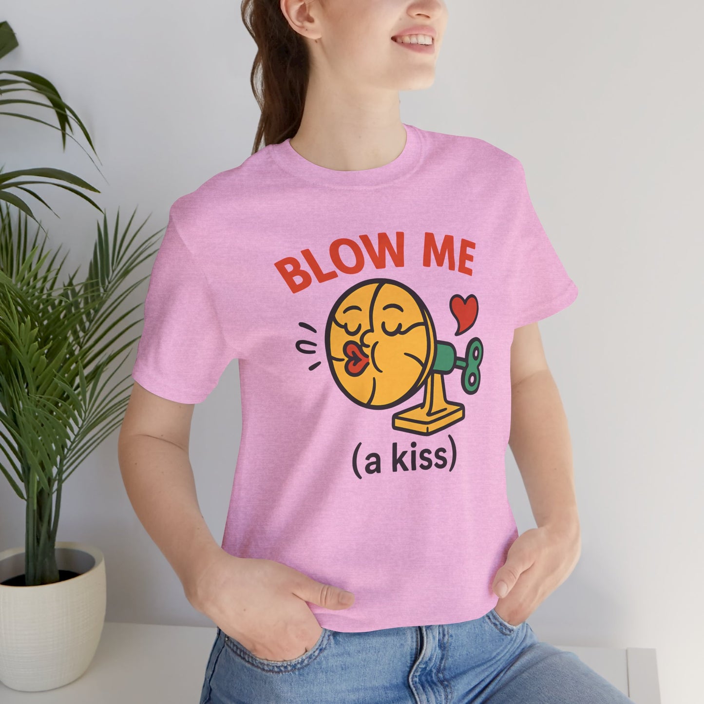 Funny Kiss Graphic Unisex Tee – “Blow Me (a Kiss)”