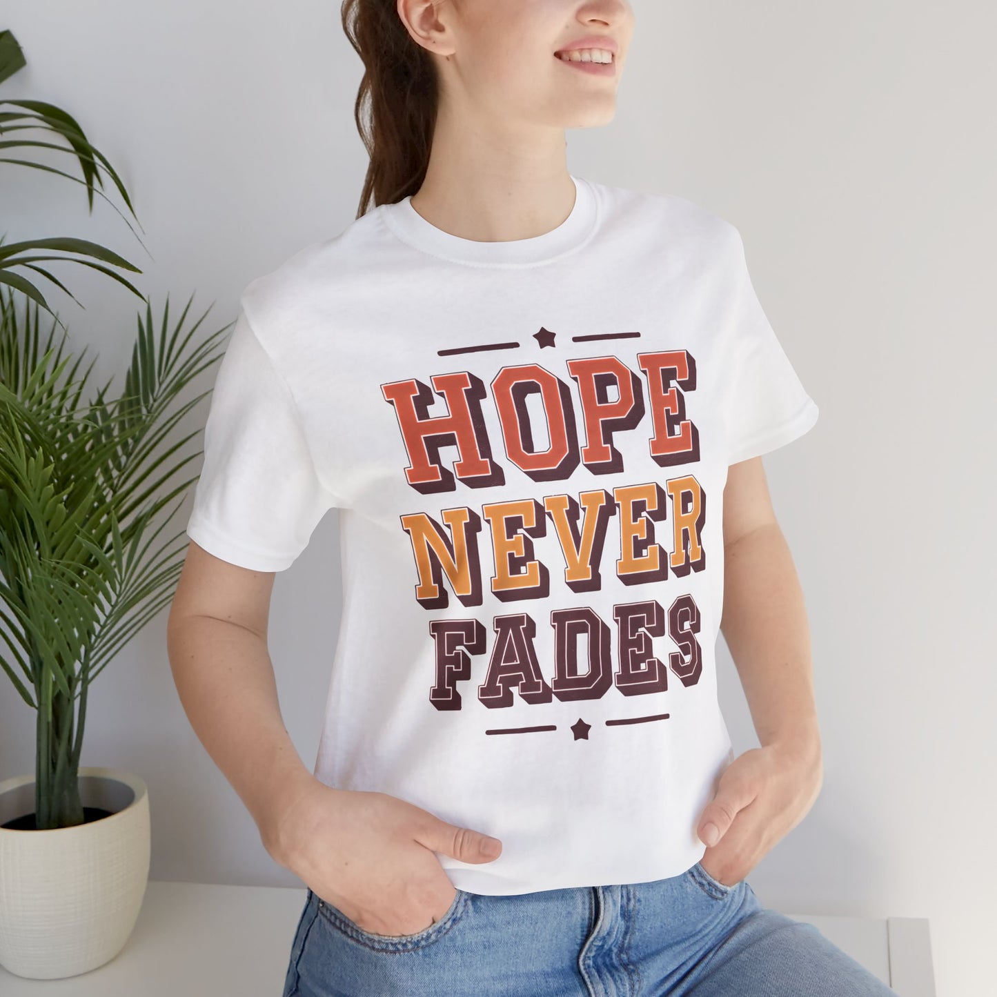 "HOPE NEVER FADES" – Classic Unisex Jersey Tee