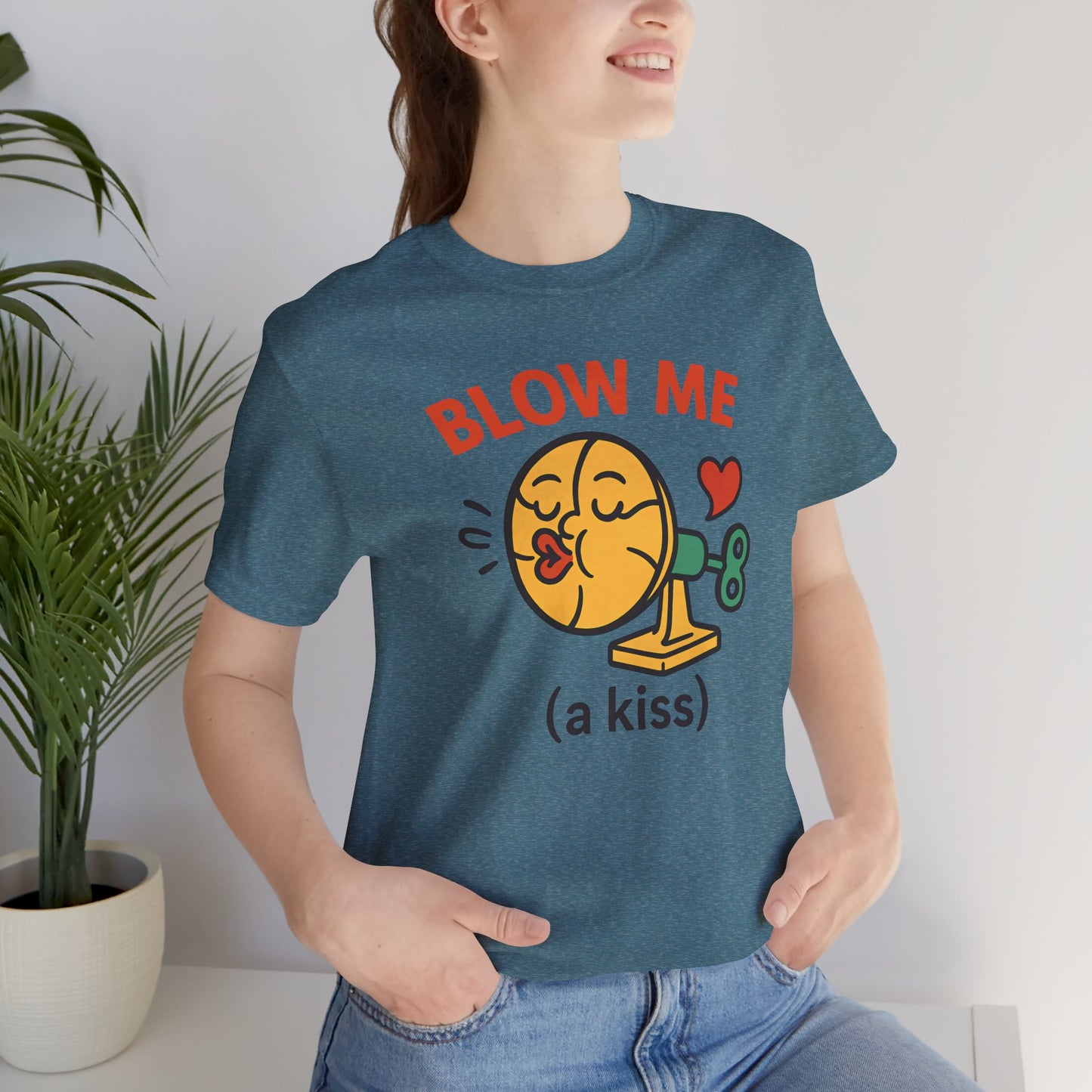Funny Kiss Graphic Unisex Tee – “Blow Me (a Kiss)”