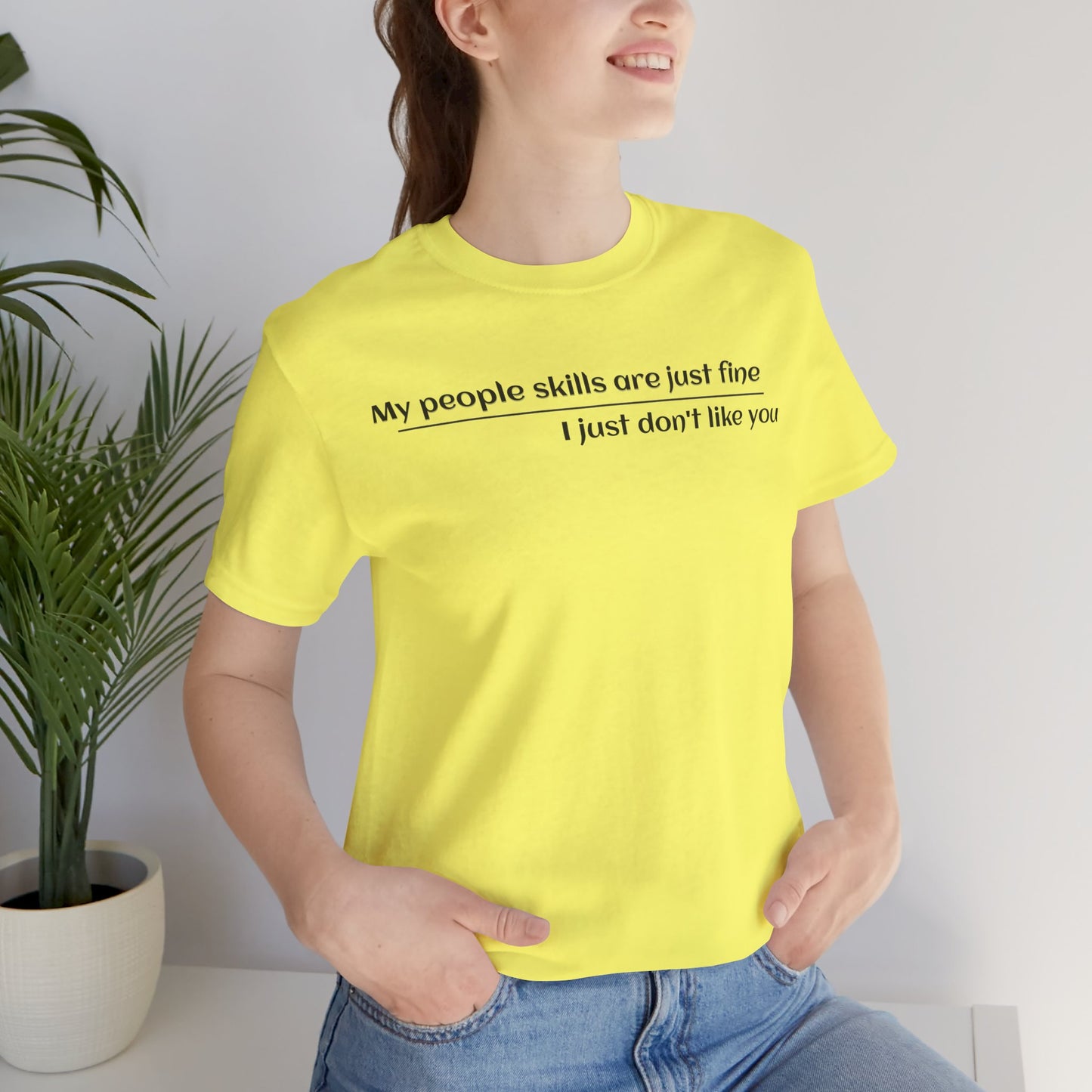 Sarcastic Tee, Funny T-Shirt, My People Skills Saying, Graphic Tee, Novelty Gift Shirt