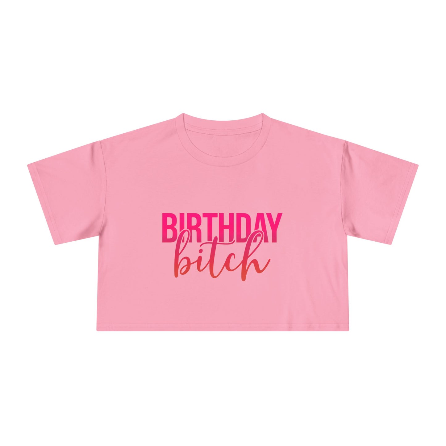 Birthday Bitch Women’s Crop Tee