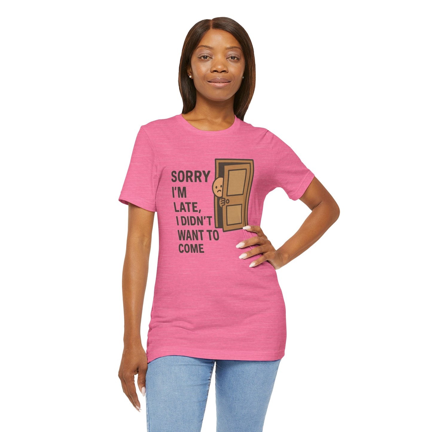 Sorry I’m Late – Funny Apology Tee | Social Anxiety Humor, Anti-Party Shirt
