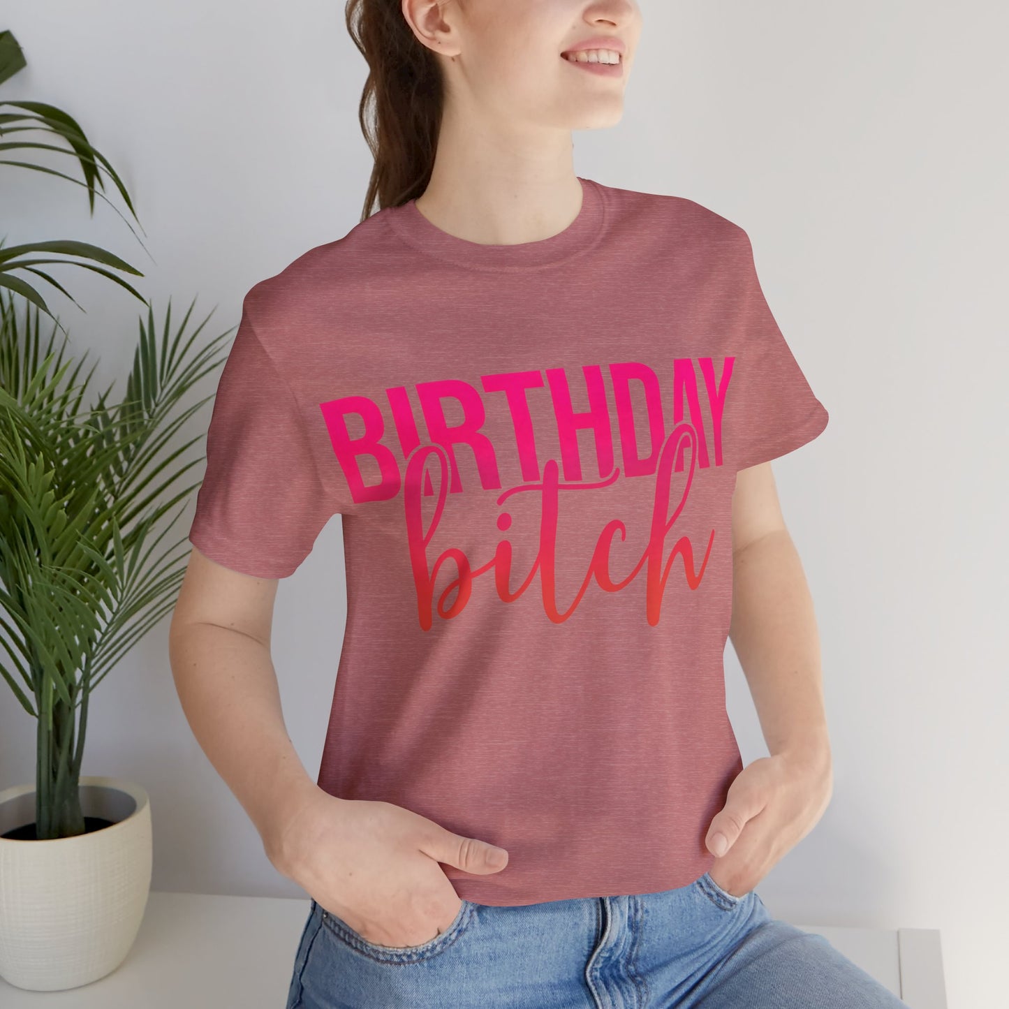 Birthday Bitch Tee