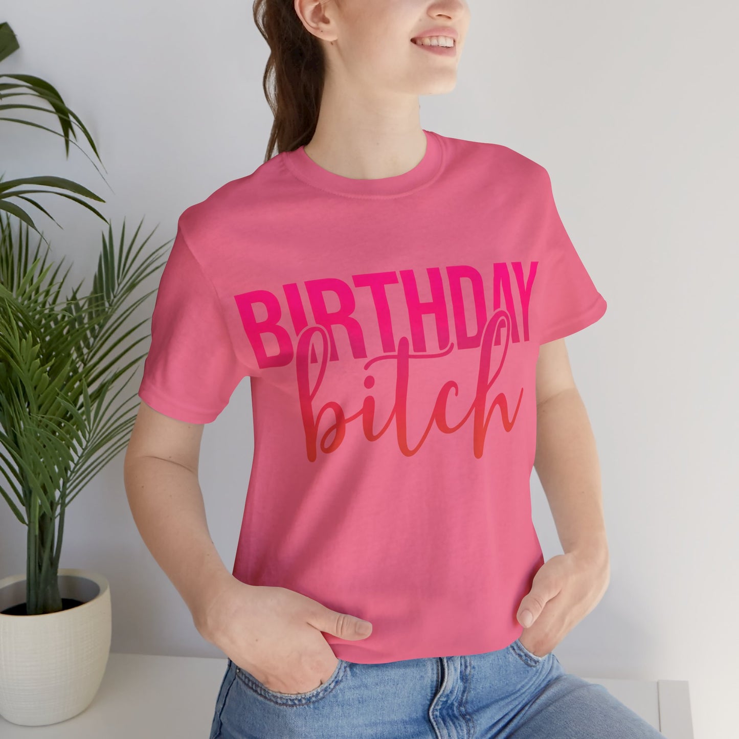 Birthday Bitch Tee