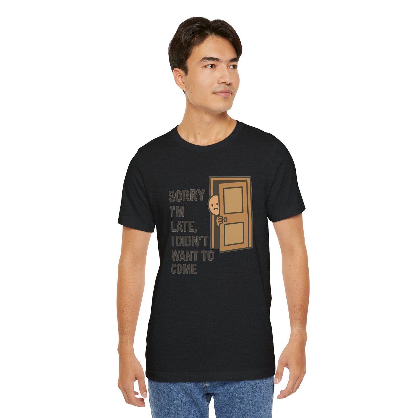 Sorry I’m Late – Funny Apology Tee | Social Anxiety Humor, Anti-Party Shirt