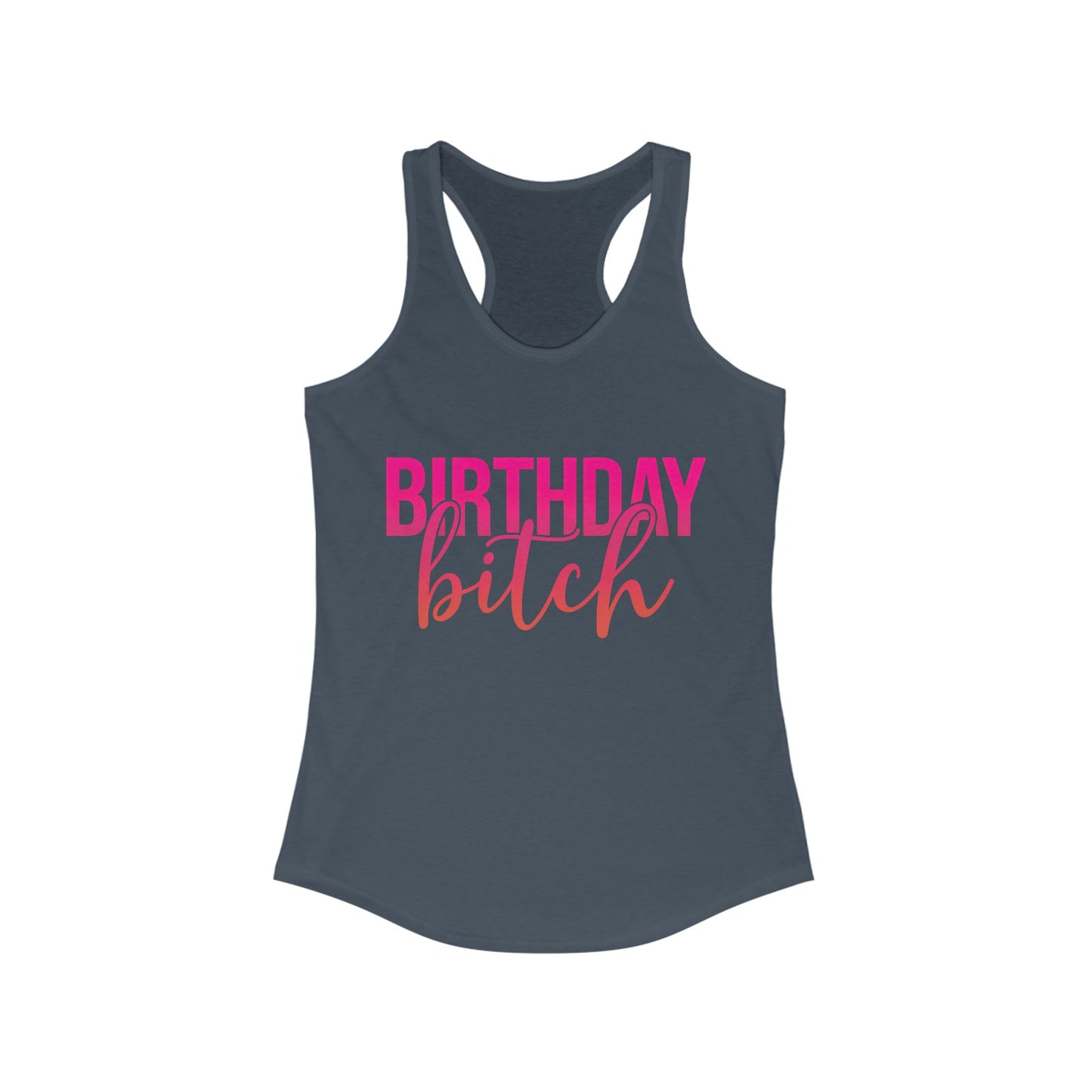Birthday Bitch Tank Top