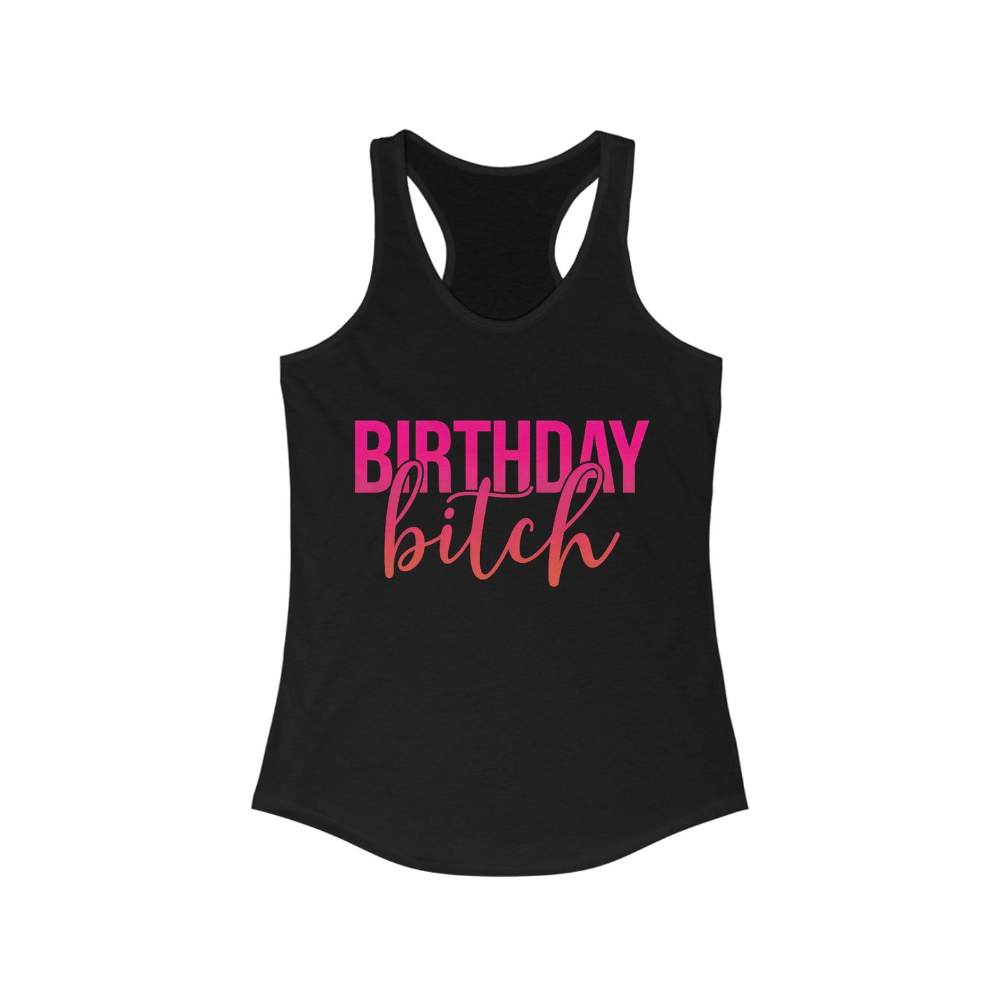 Birthday Bitch Tank Top
