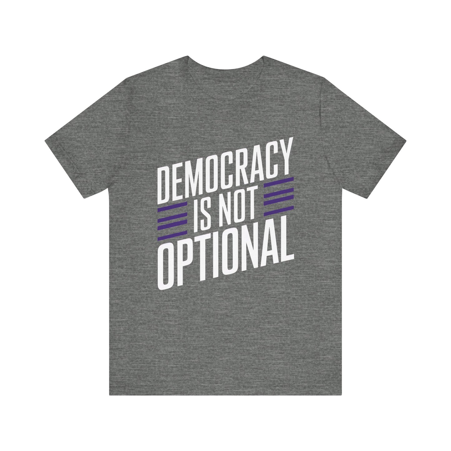 Democracy Is Not Optional – Unisex Political Statement Tee 🗳️