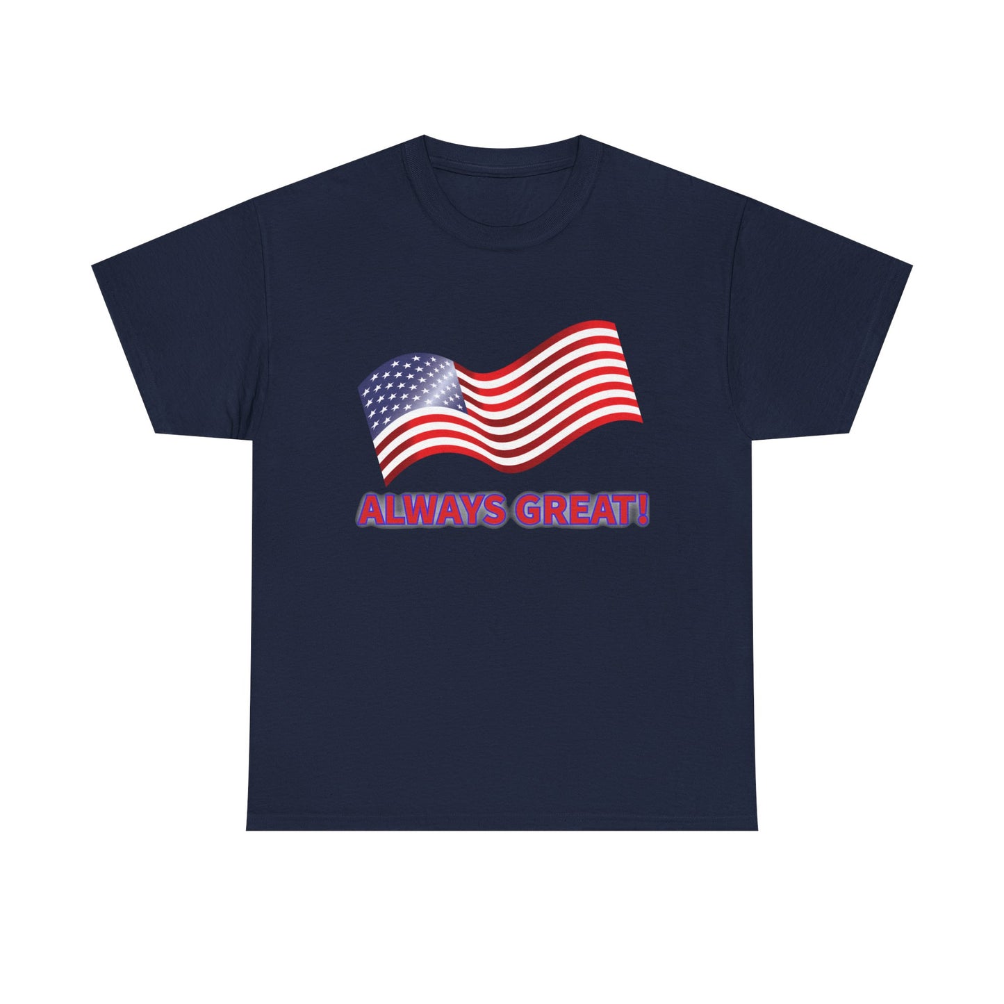 Bold American Flag T-Shirt, Always Great Unisex Heavy Cotton Tee