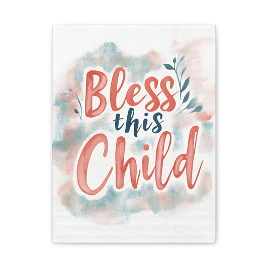 Bless This Child – Christian Nursery Canvas