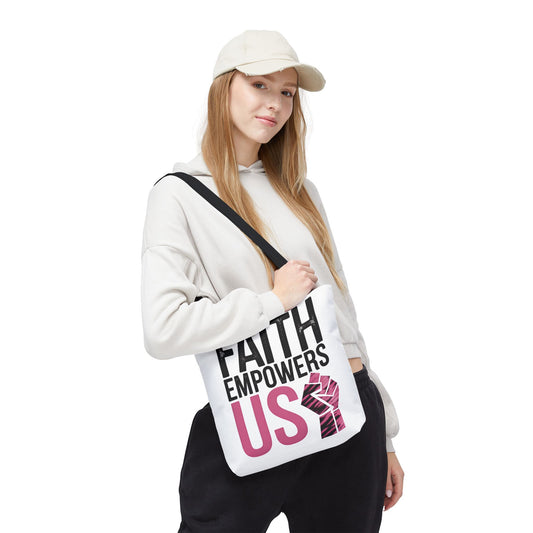 FAITH EMPOWERS US – Empowerment Tote Bag | Bold Christian Statement Bag | Feminine Faith Gift