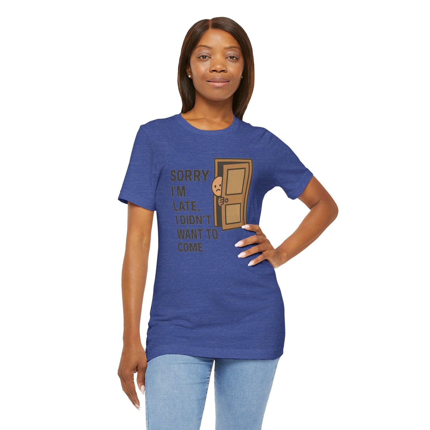Sorry I’m Late – Funny Apology Tee | Social Anxiety Humor, Anti-Party Shirt