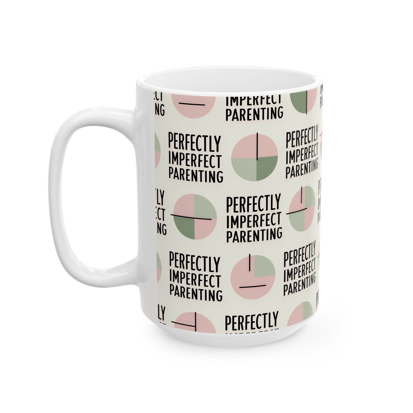 Perfectly Imperfect Parenting – Ceramic Mug