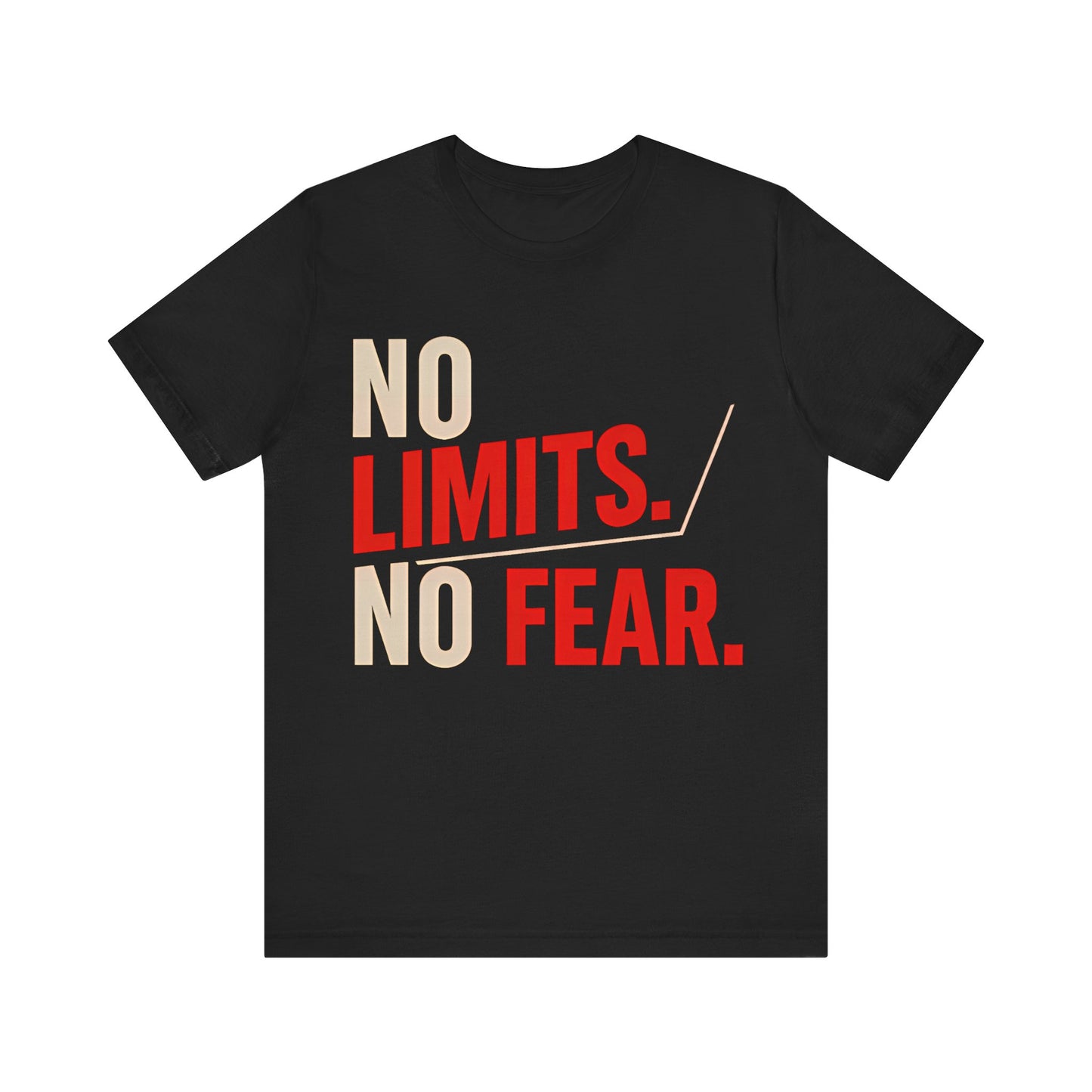 No Limits, No Fear – Empowering Unisex Tee
