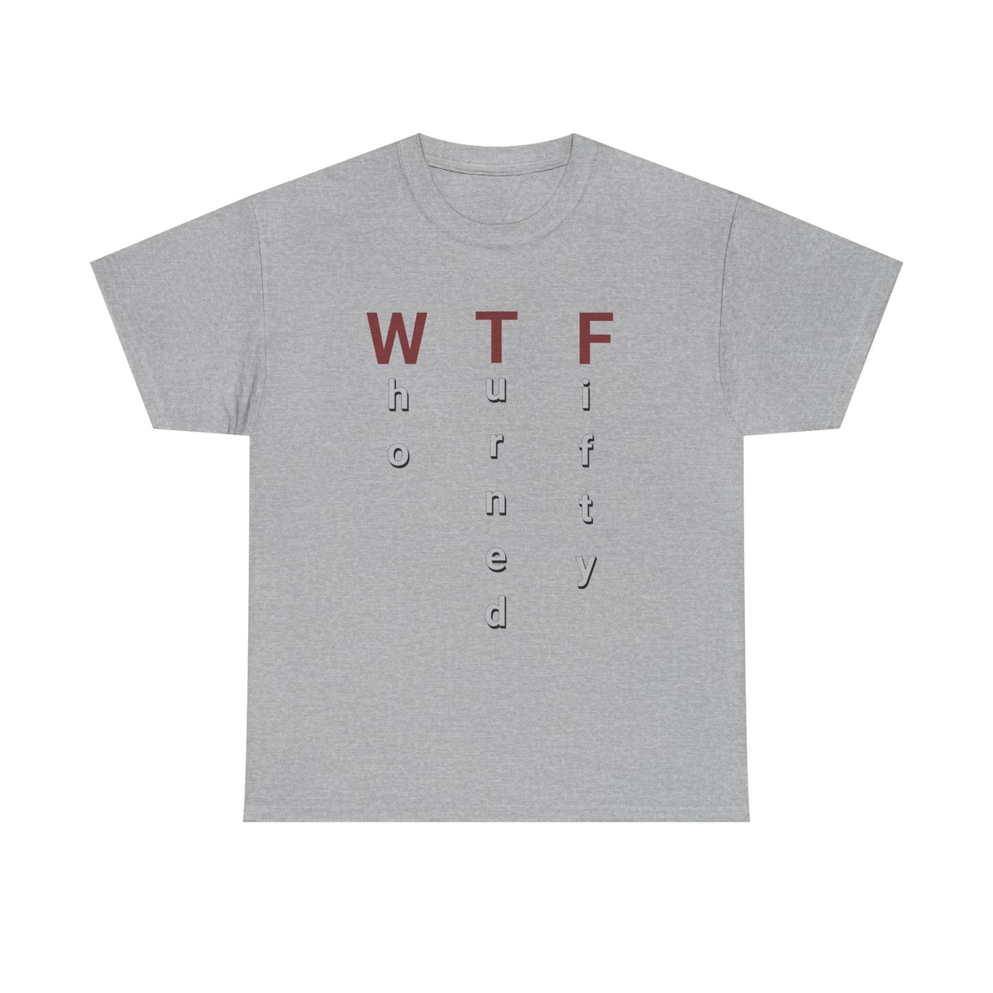WTF 50th Birthday Unisex Heavy Cotton Tee - Perfect for Celebrating Milestone Birthdays