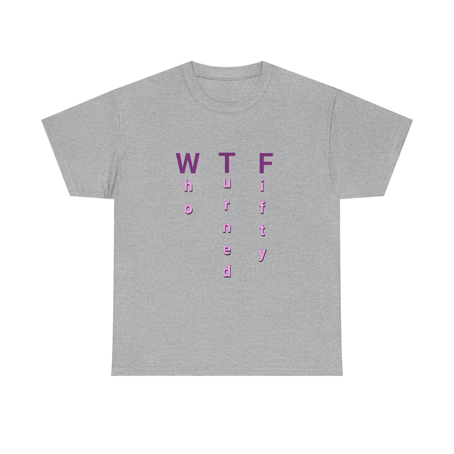 WTF 50th Birthday Unisex Heavy Cotton Tee - Perfect for Celebrating Milestone Birthdays