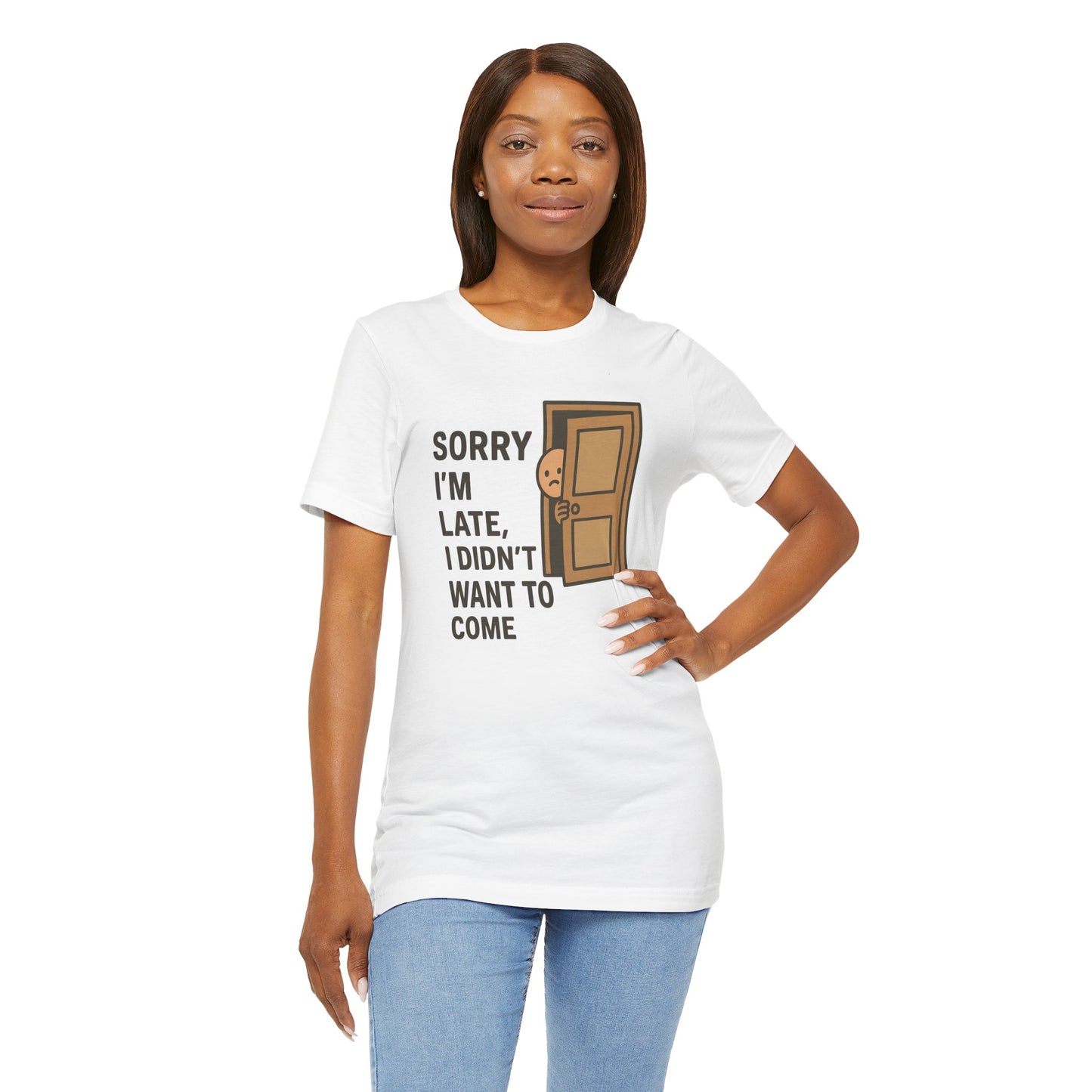 Sorry I’m Late – Funny Apology Tee | Social Anxiety Humor, Anti-Party Shirt