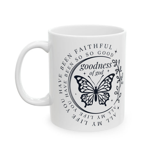 Goodness of God Butterfly Mug – 11oz Ceramic Christian Gift for Women