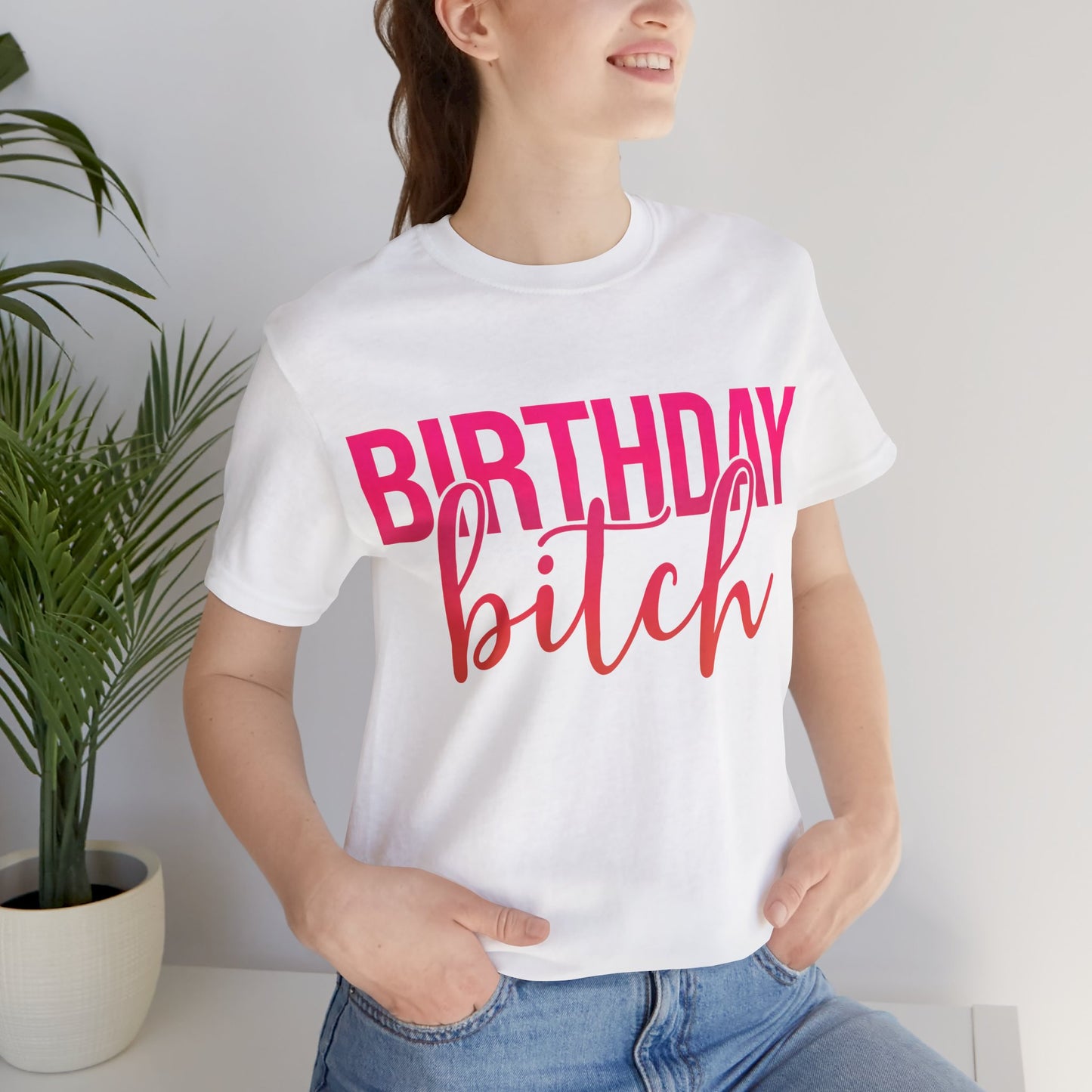 Birthday Bitch Tee
