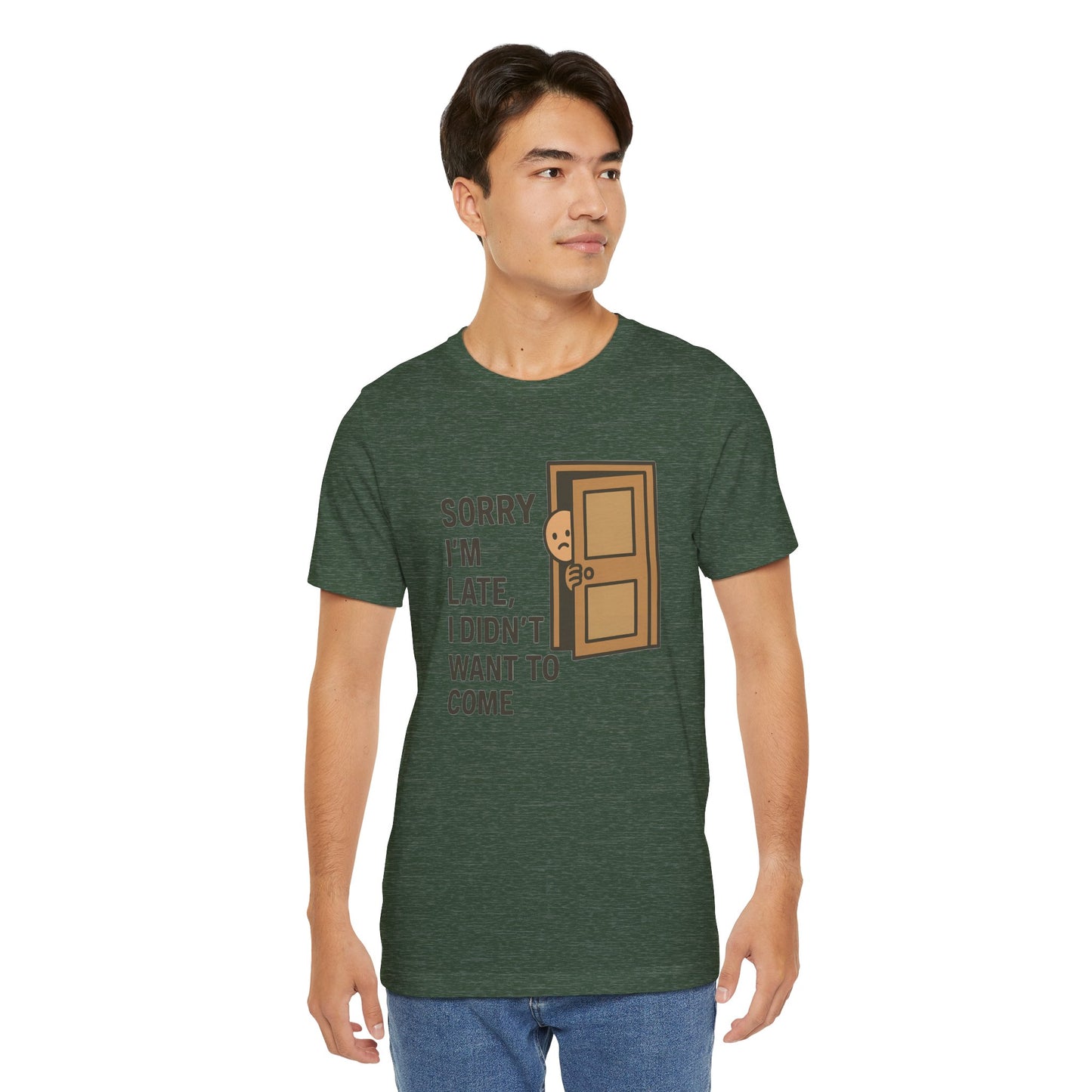 Sorry I’m Late – Funny Apology Tee | Social Anxiety Humor, Anti-Party Shirt